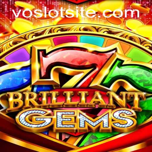 Explore the Enchanting World of BrilliantGems - A Deep Dive into VOSLOT