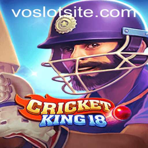 Explore the Exciting World of CricketKing18 with VOSLOT