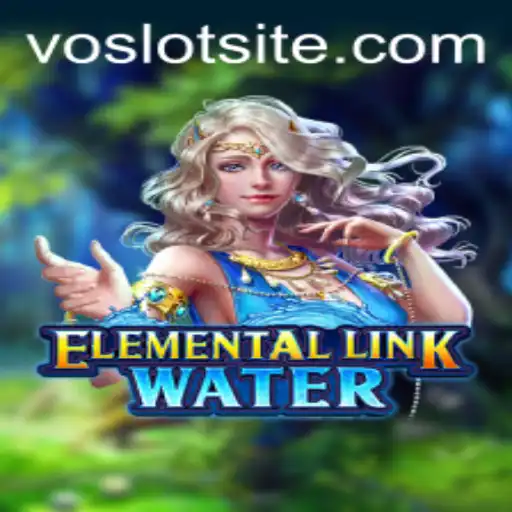 Dive into the Enchanting World of ElementalLinkWater with VOSLOT