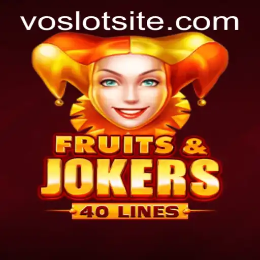 Discover the Exciting World of FruitsAndJokers40 and VOSLOT