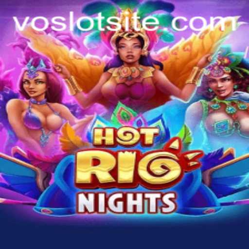 Exploring the Exciting World of HotRioNights on VOSLOT