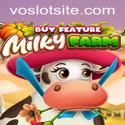 Discovering the Enchanting World of MilkyFarmBuyFeature: The Ultimate VOSLOT Adventure