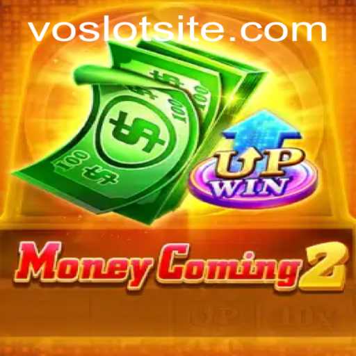 Discover the Thrills of MoneyComing2: A VOSLOT Adventure